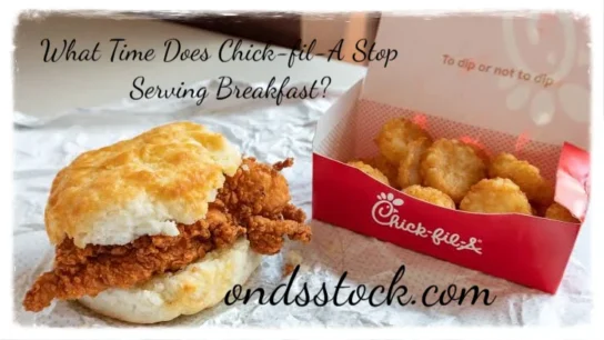 What Time Does Chick-fil-A Stop Serving Breakfast?