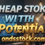 Cheap Stocks With Potential: Hidden Gems or Risky Bets in 2026?