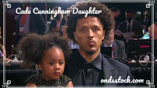 Cade Cunningham Daughter