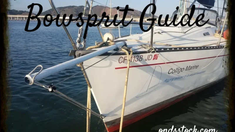 Bowsprit Guide: The Powerful Upgrade Sailors Love